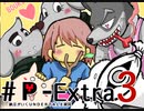 【実況プレイ】納豆がさらにいく　Undertale　#Extra3