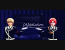 【MMD銀魂】[A]ddiction【神威＆総悟】