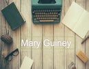 Mary Guiney Telling details About Professional Life