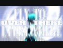 【菊地真生誕祭】FLY TO EVERYWHERE 『OVERTHERE』【アイマスRemix drum&bass】