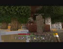 ぼんくら達のぐだぐだMinecraft　その１１(後編)