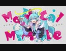 Majical☆Miracle - sai:P feat. 初音ミク