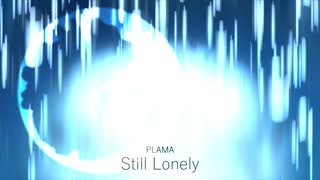 Still Lonely / PLAMA ft. 鏡音リン