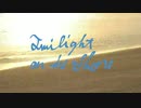 【オリジナル曲】Twilight on the Shore【インスト】