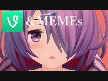 【アイドル部】Vine and Memes【MMD】#3