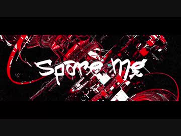 【MV】Spare Me／ARAKI