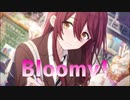 【シャニマスMAD】Bloomy!