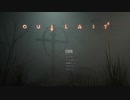【完結！】【リアル男の娘[正確にはちが(ry)]】Outlast2 アウトラスト2を綾子がクレイジー?!モード（セーブ不可！）に挑戦！【初実況】 part1