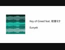 【VOCALOID】 Eunyek - Key of Greed feat. 初音ミク 