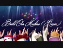 【アイドル部MMD】Build_Our_Machine(Remix) 【.LIVE】