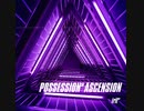 【SDVX落選供養】POSSESSION*ASCENSION【Remix】