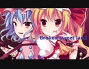 Broken sweet land【東方Vocal】