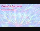 【IA】Colorful Summer【オリジナル曲】