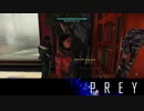 【PREY】まったりしたいはずなのに何か怖い 第12回 4/4 【実況】