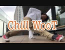 【Chill WooT】RAB新メンバーオーディション　３次動画審査