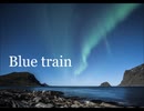 GUMI「Blue train feat. GUMI」