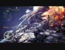 （ブシクレ実況）ＭＨＷ：ＩＢのβテスト　凛冽のイヴェルカーナ遊んでみた　パート６