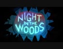 動物たちの青春群像劇『NIGHT IN THE WOODS』実況プレイpart1