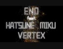 ENO 『VERTEX』feat. 初音ミク