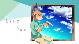 【鹿音オヨビ】Blue Sky【オリジナル曲・MV】