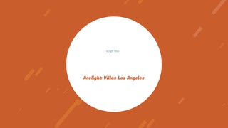 Arclight Villas For Rent in Los Angeles, CA