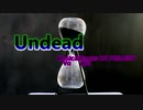 Undead　Vo.MAI