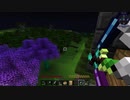 【Minecraft】ゆっコンティヌーム。part06【FTB Continuum(v1.6.0)】
