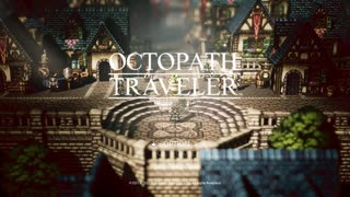 【OCTOPATH TRAVELER】第二十回シネラジ【ASMR？】