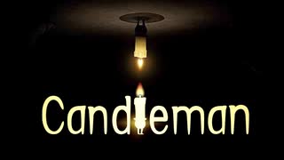 【電球】＃１０　燃えろ！キャンドルマン！【Candleman】