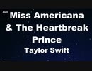 Miss Americana & The Heartbreak Prince - Taylor Swift Karaoke 【With Guide Melody】