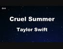 Cruel Summer - Taylor Swift Karaoke 【With Guide Melody】