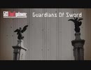 【オリジナル曲】Guardians Of Sword