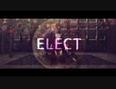 【MMD銀魂】ELECT