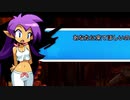 【探索型2DACT】シャンティ：ハーフ・ジーニーを実況プレイ！【パジャマシャンティ編】part37(終)