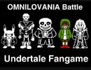 [Undertale(sans)]OMNILOVANIA Battle