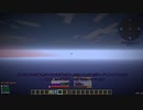 【Minecraft1.12.2】Reぼいちぇびうなめいかーずの日常30