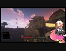 懐かしさに駆られてMinecraft(仮題) Part1