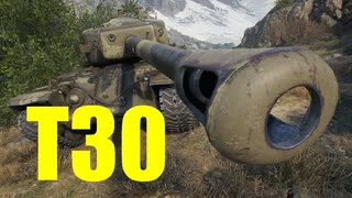 【WoT：T30】ゆっくり実況でおくる戦車戦Part607 byアラモンド