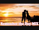 #04 Remember the Day MIX (2011.9.13)【Medium Reggae】