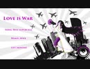 【UTAU カバー曲】Love is war (Remix)【Himeko Futsuki】