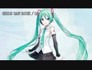GIRLS CAN ROCK / 初音ミク