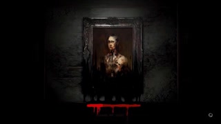 †病み期†の画家さんとその館[Layers of Fear］part11