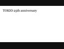 TOKIO's 25 years