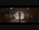 【MMD】Diamond Sky
