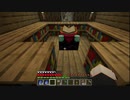 Minecraft　のんびりサバイバル実況　その４（１/２）