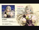 【EofV/IA RevolutionⅥ】inori/カラフルバブル【クロスフェード】
