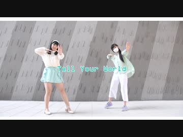 【Momoko×23】Tell Your World【踊ってみた】