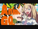【MAD】Anime GO