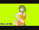 【Gumi】Rest of Me