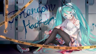 【初音ミク】J. Random Hacker【オリジナル曲】